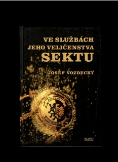 Josef Vozdecký: Ve službách jeho veličenstva sektu