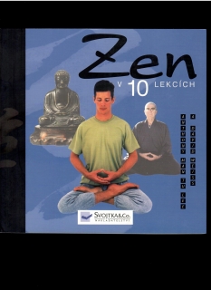 Anthony Man Tu Lee: Zen v 10 lekcích