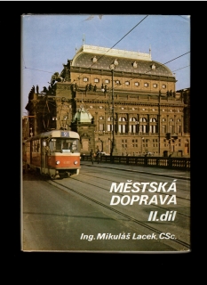 Mikuláš Lacek: Městská doprava II. díl