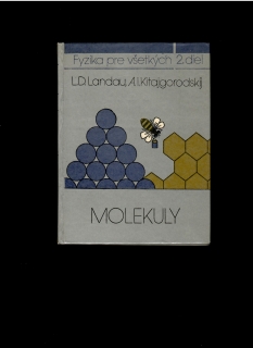Lev D. Landau: Molekuly /Fyzika pre všetkých II./