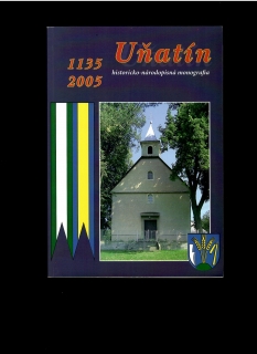 Pavol Hrčka: Uňatín 1135-2005