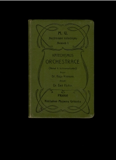 Hugo Riemann: Katechismus orchestrace. Návod k instrumentování /1903/