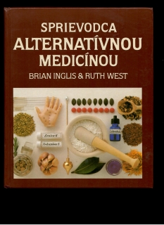 Brian Inglis, Ruth West: Sprievodca alternatívnou medicínou