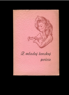 Z mladej ženskej poézie /1940/
