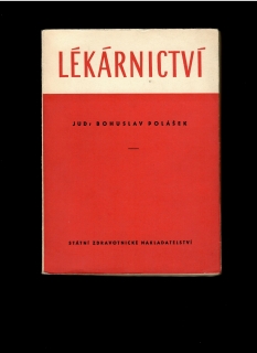 Bohuslav Polášek: Lékárnictví /1958/