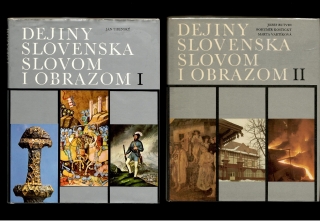 Ján Tibenský a kolektív: Dejiny Slovenska slovom i obrazom I. — II.