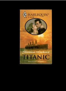 Shannon OCorková: Titanic. Milostný příběh