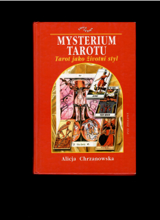 Alicja Chrzanowska: Mysterium tarotu