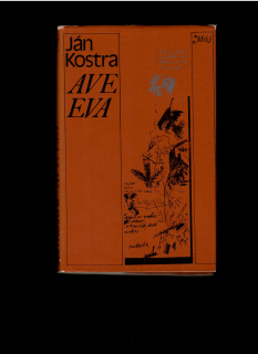 Ján Kostra: Ave Eva /1977/