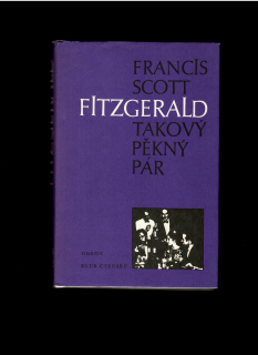 Francis Scott Fitzgerald: Takový pěkný pár