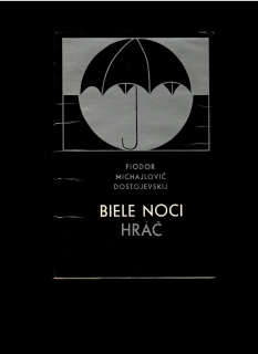 Fiodor M. Dostojevskij: Biele noci, Hráč