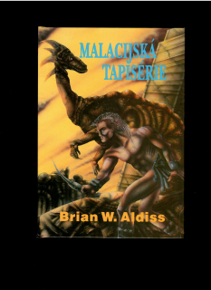 Brian W. Aldiss: Malacijská tapisérie