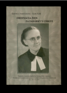 Sidonia Horňanová, Igor Kišš: Ordinácia žien za farárky v cirkvi