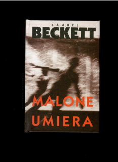 Samuel Beckett: Malone umiera