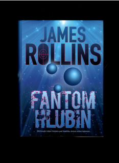 James Rollins: Fantom hlubin