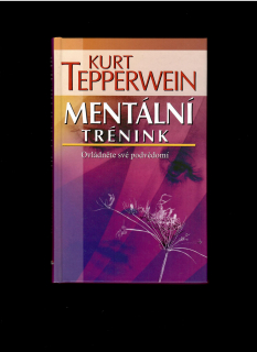 Kurt Tepperwein: Mentální trénink