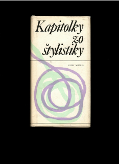 Jozef Mistrík: Kapitolky zo štylistiky