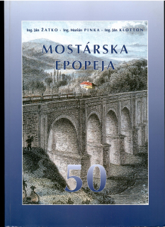 Žatko, Pinka, Klotton: Mostárska epopeja 1952-2002