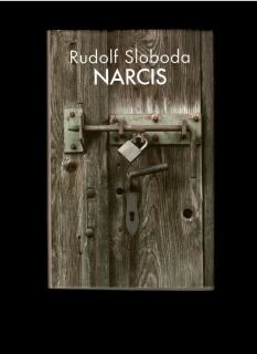 Rudolf Sloboda: Narcis /2004/