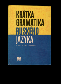 Gerhard Baláž: Krátka gramatika ruského jazyka /1976/