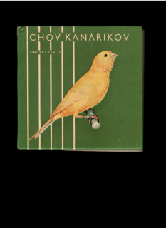 Ondrej Pavliš: Chov kanárikov /1972/