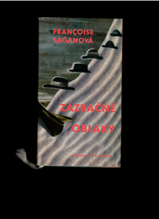 Francoise Saganová: Zázračné oblaky