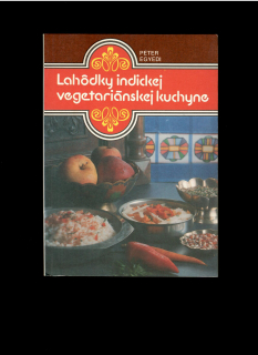 Peter Egyedi: Lahôdky indickej vegetariánskej kuchyne