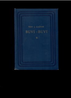 Tido J. Gašpar: Buvi-buvi /1925/