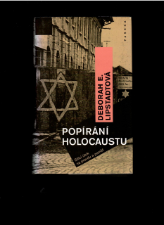 Deborah E. Lipstadtová: Popírání holocaustu