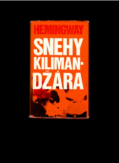 Ernest Hemingway: Snehy Kilimandžára