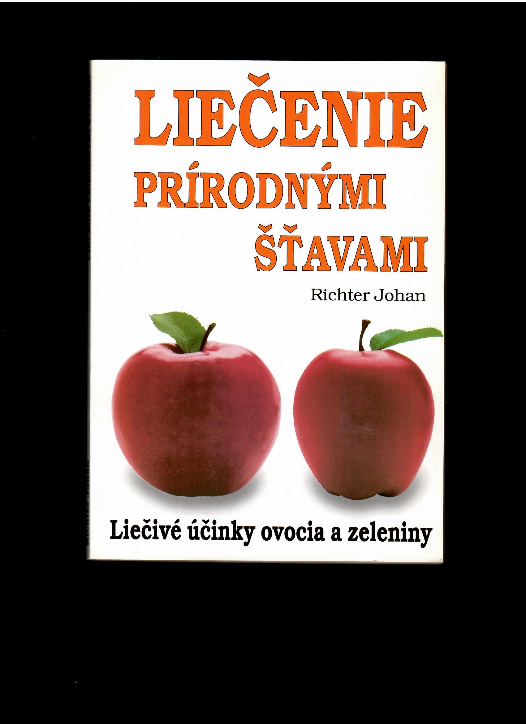 Richter Johan: Liečenie prírodnými šťavami