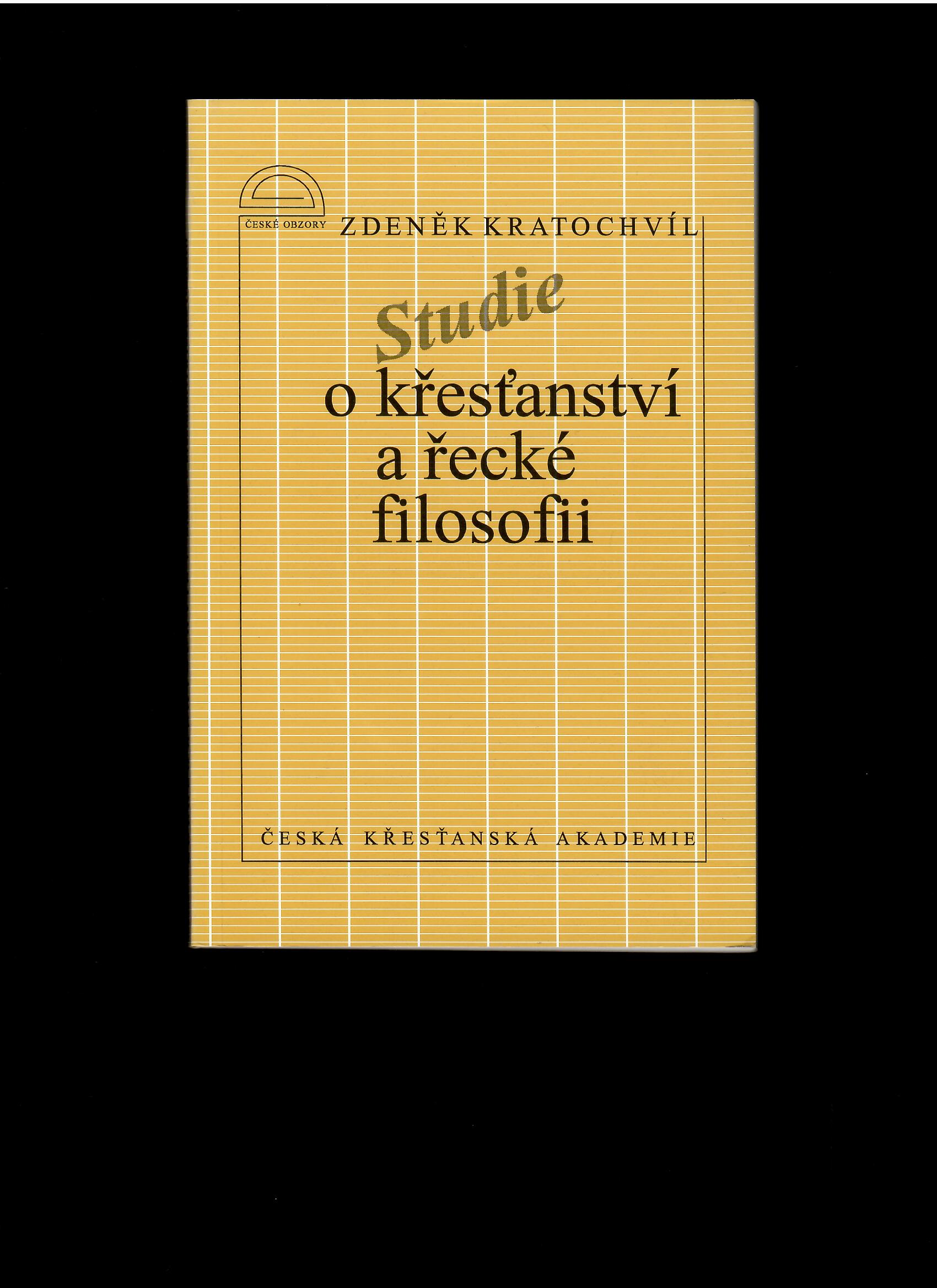 Zdeněk Kratochvíl: Studie o křesťanství a řecké filosofii