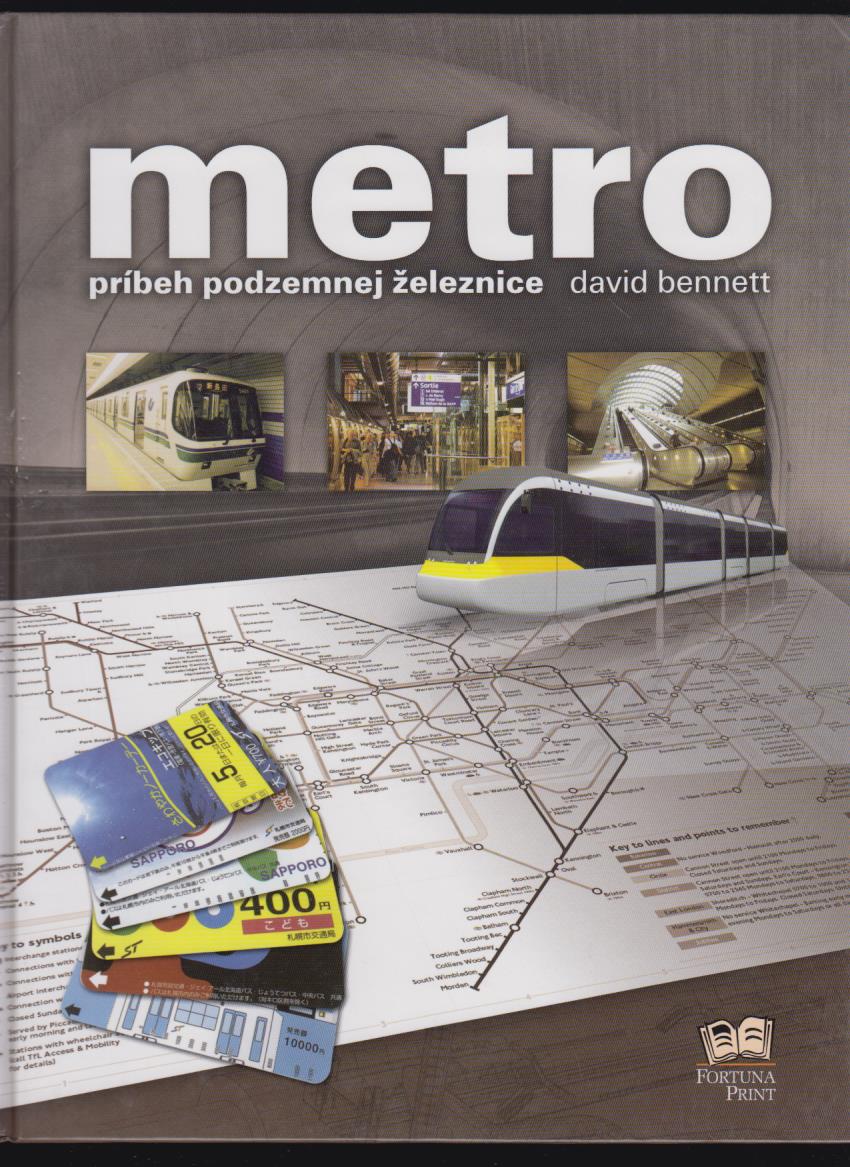 David Bennett: Metro. Príbeh podzemnej železnice