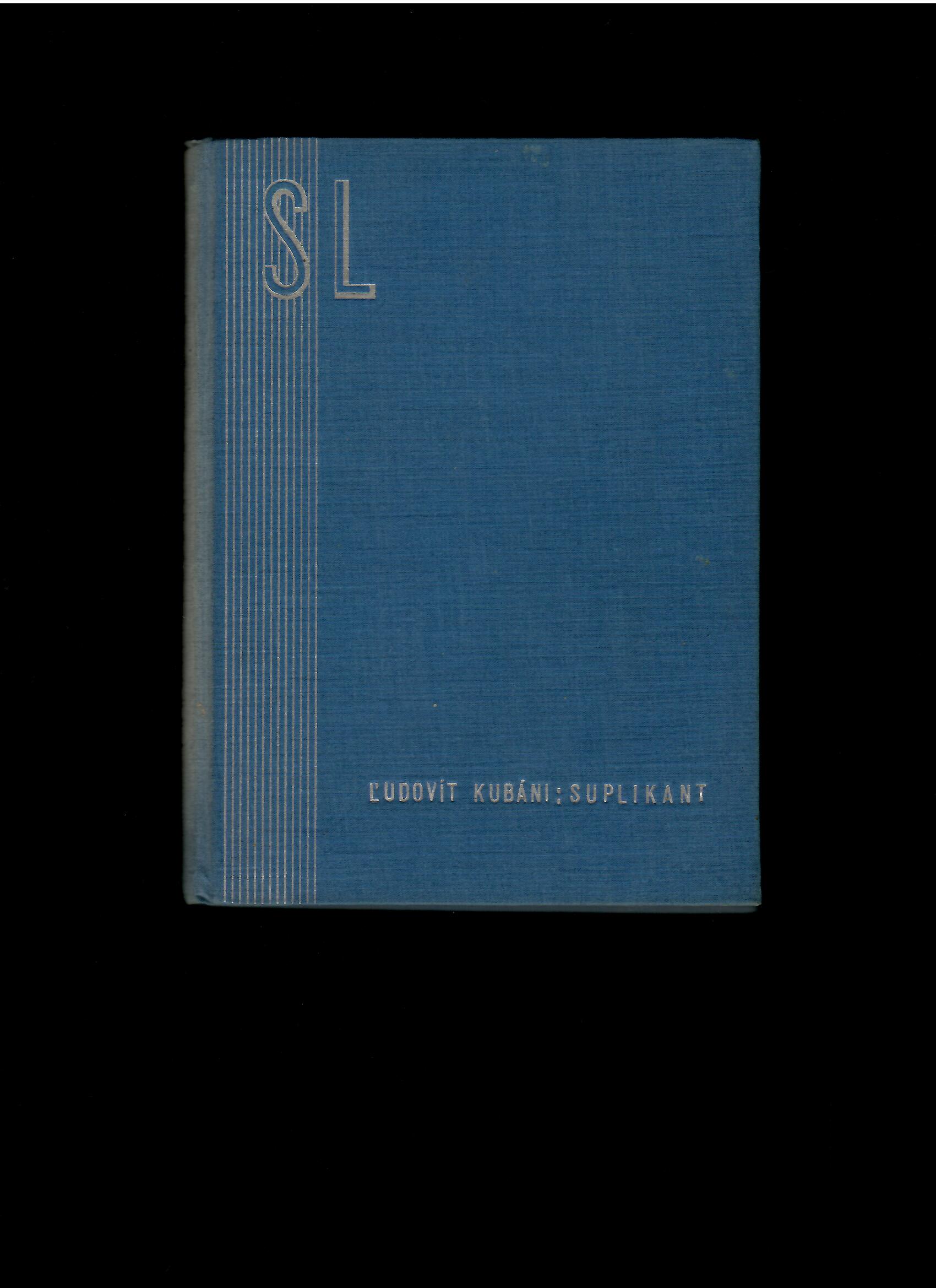 Ľudovít Kubáni: Suplikant /1935/