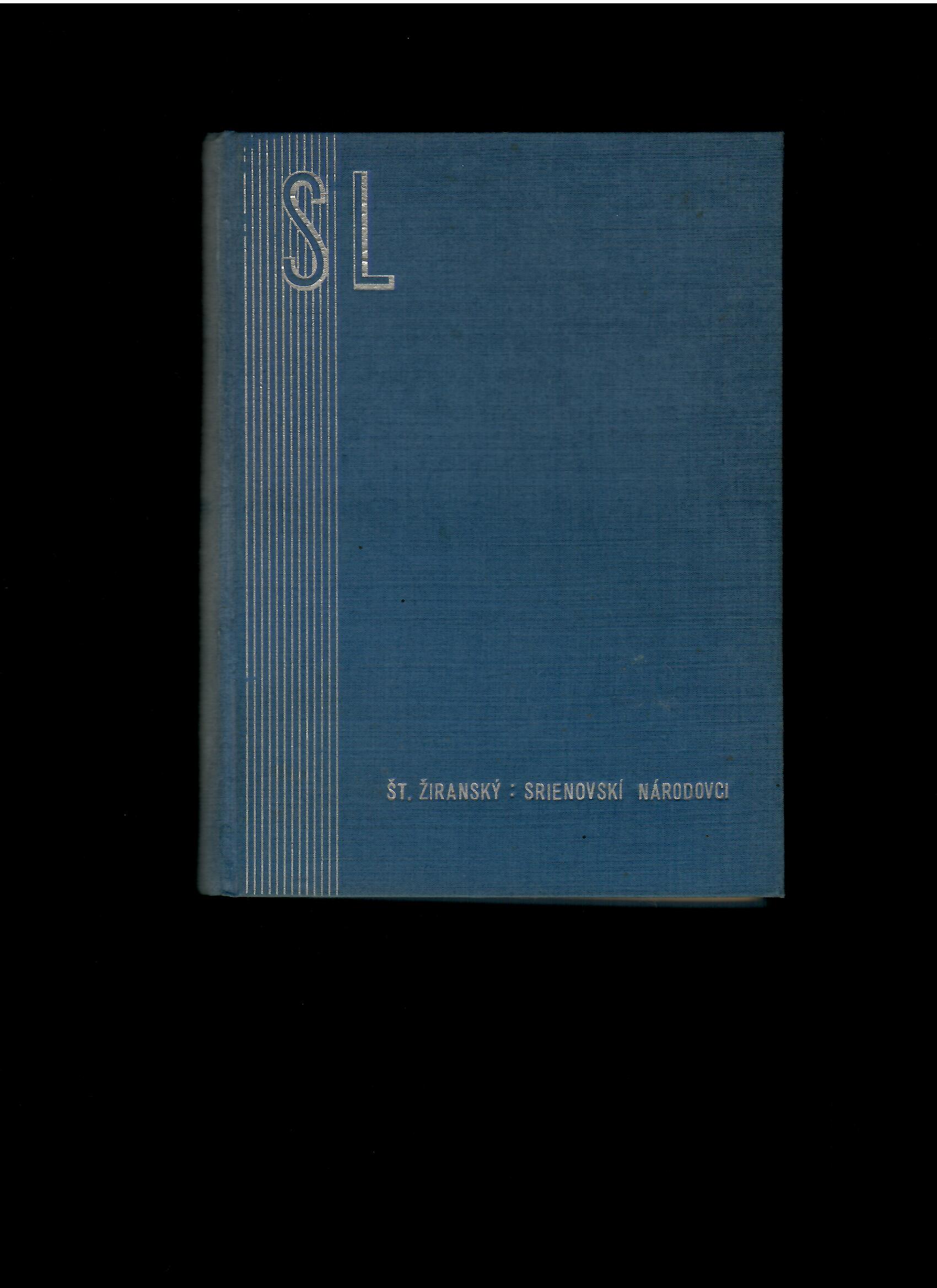 Štefan Žiranský: Srienovskí národovci /1935/