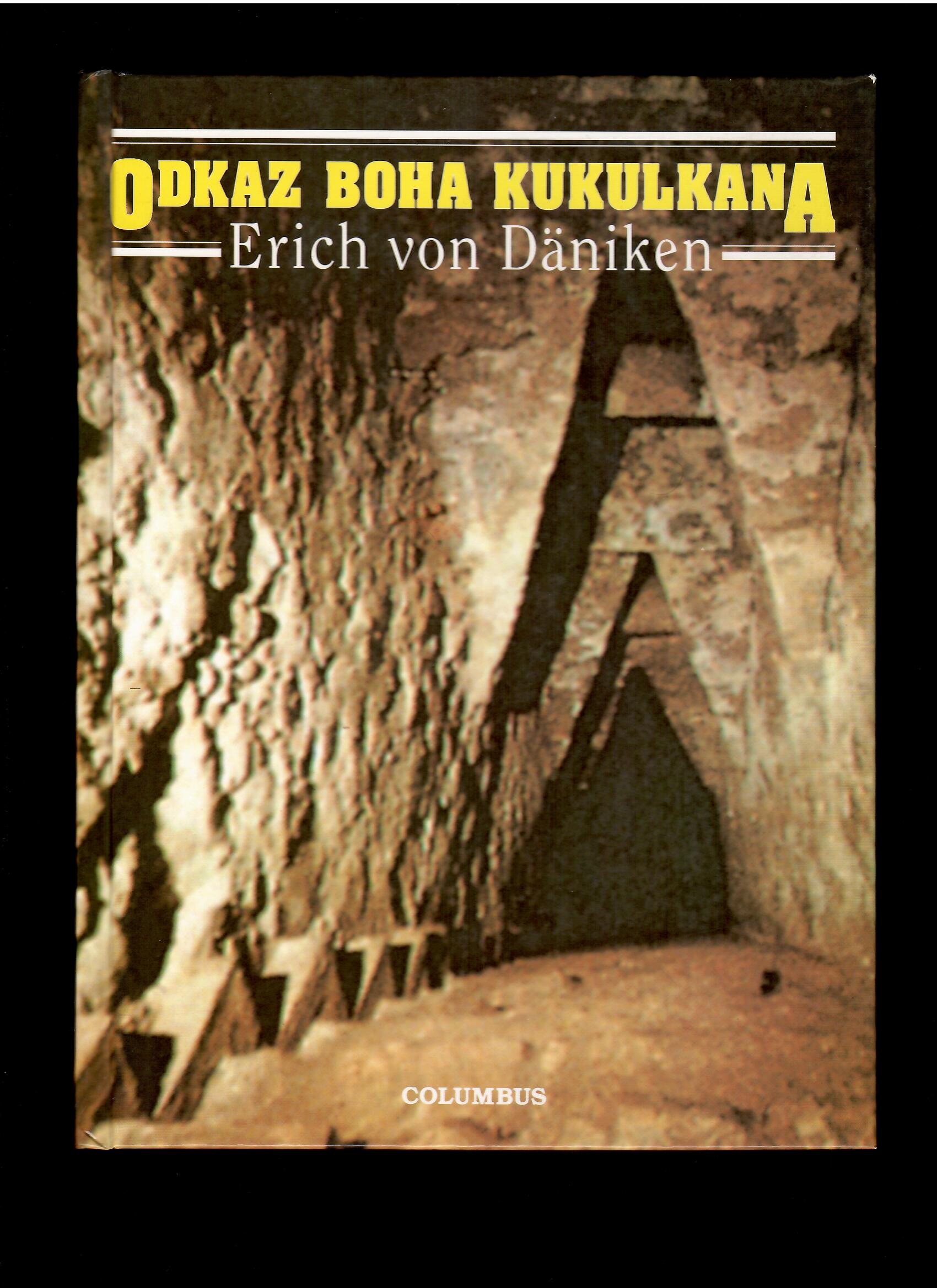 Erich von Däniken: Odkaz boha Kukulkana