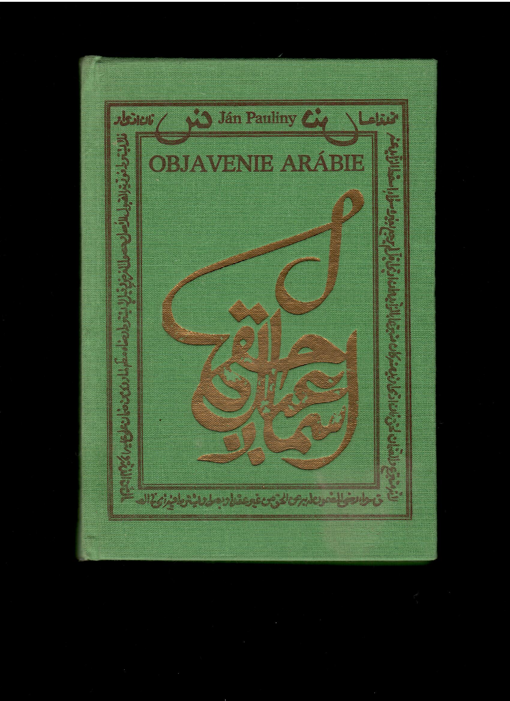 Ján Pauliny: Objavenie Arábie