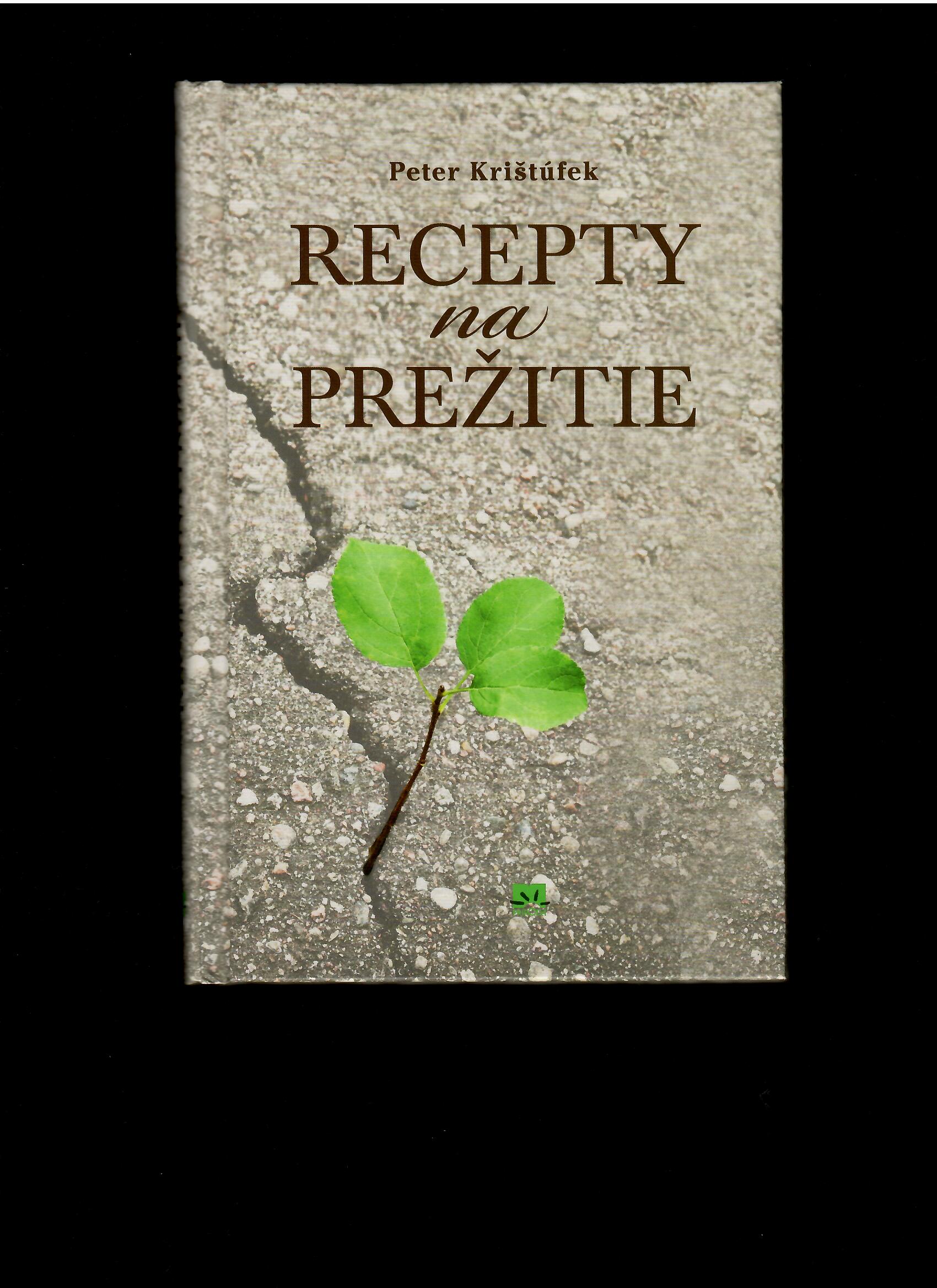 Peter Krištúfek: Recepty na prežitie