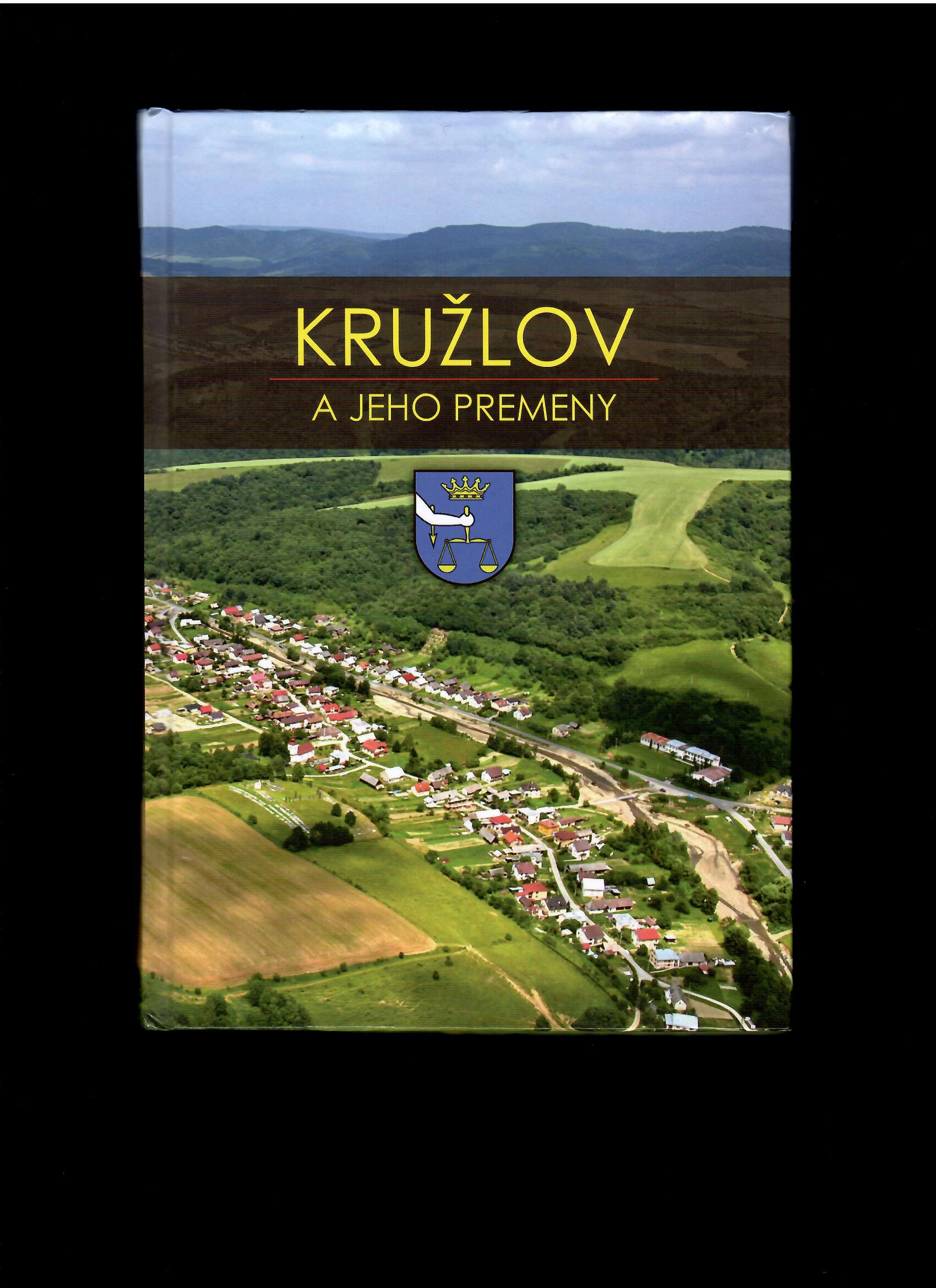 František Dancák: Kružlov a jeho premeny