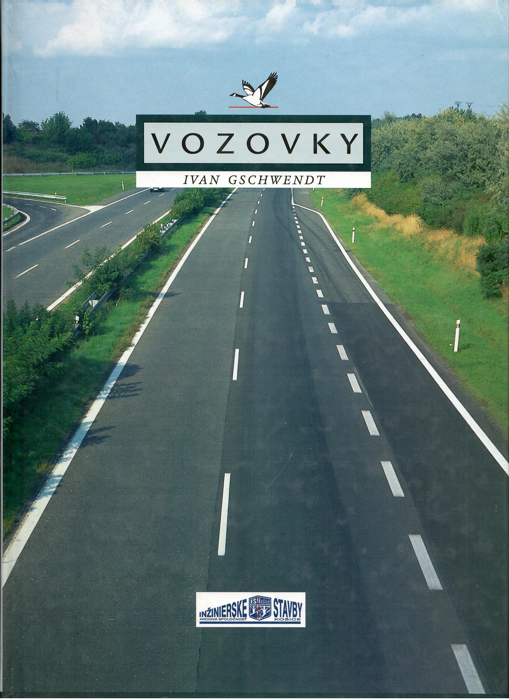 Ivan Gschwendt: Vozovky. Konštrukcie a ich dimenzovanie