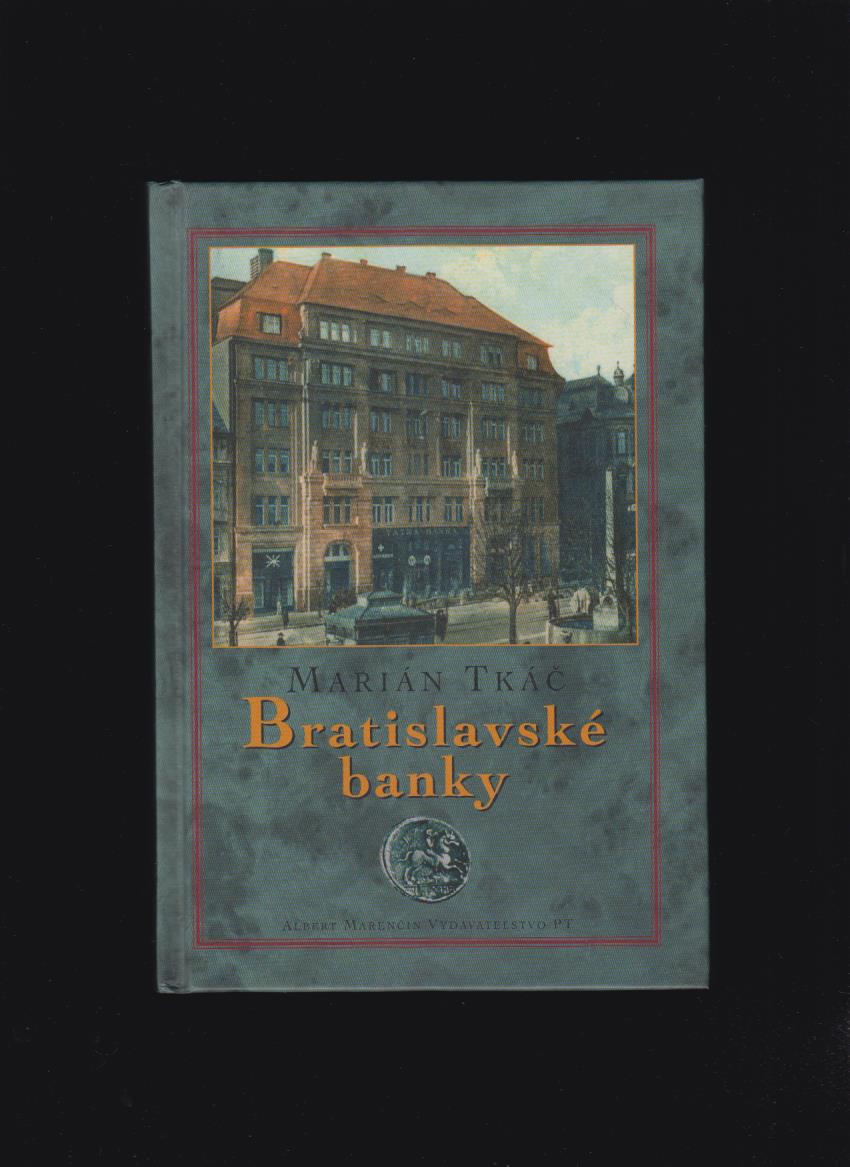 Marián Tkáč: Bratislavské banky