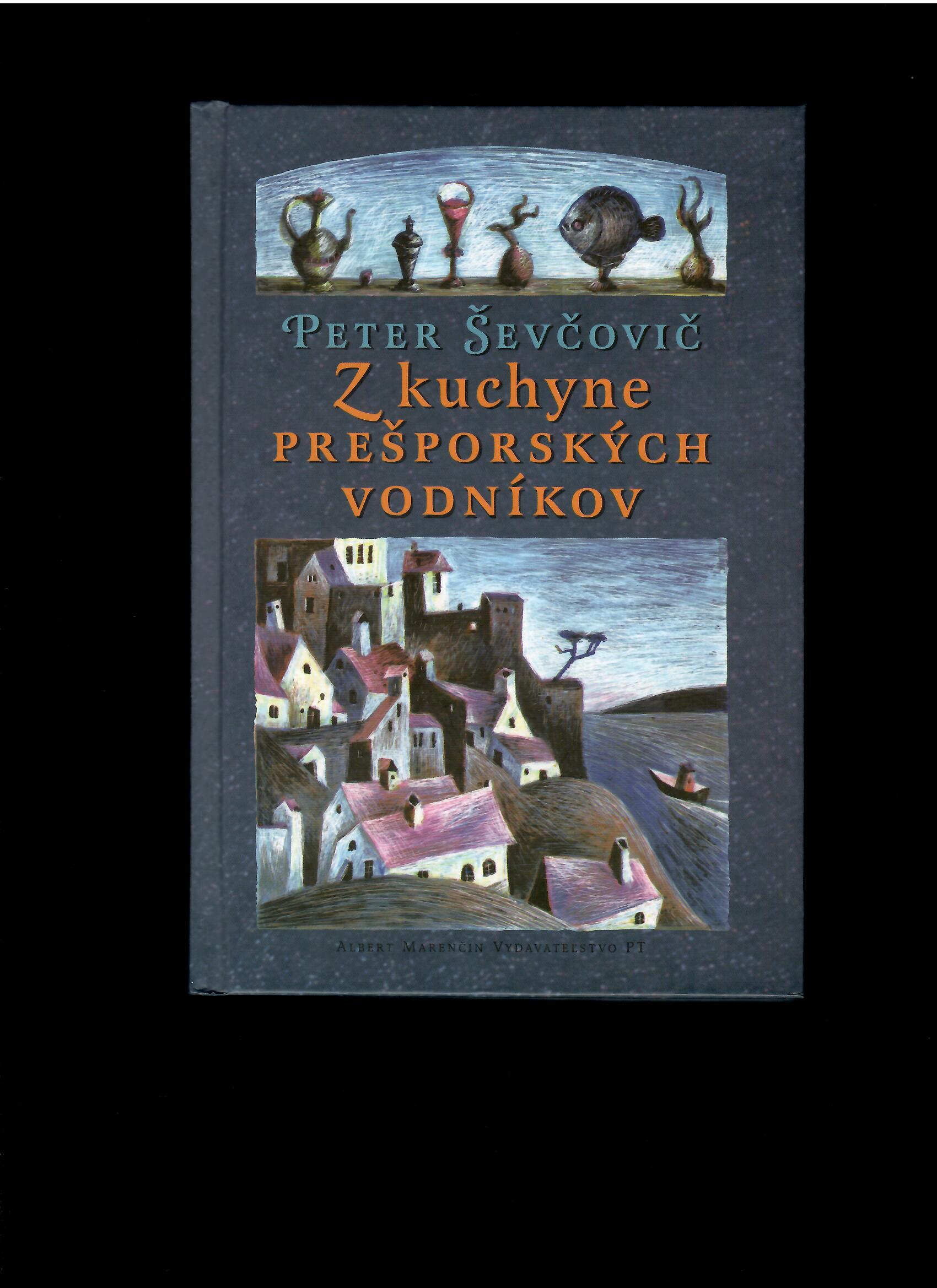 Peter Ševčovič: Z kuchyne prešporských vodníkov
