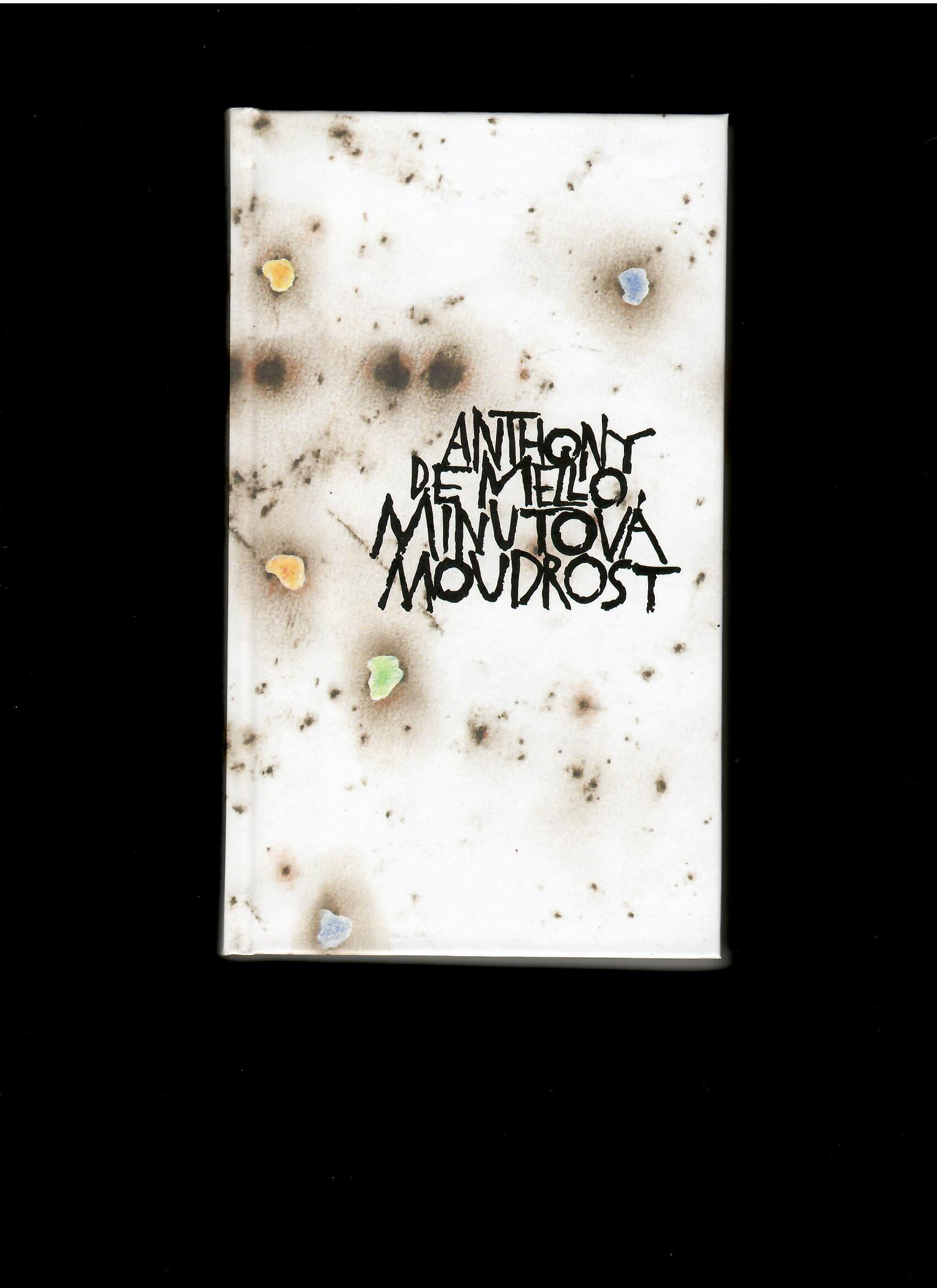 Anthony de Mello: Minutová moudrost