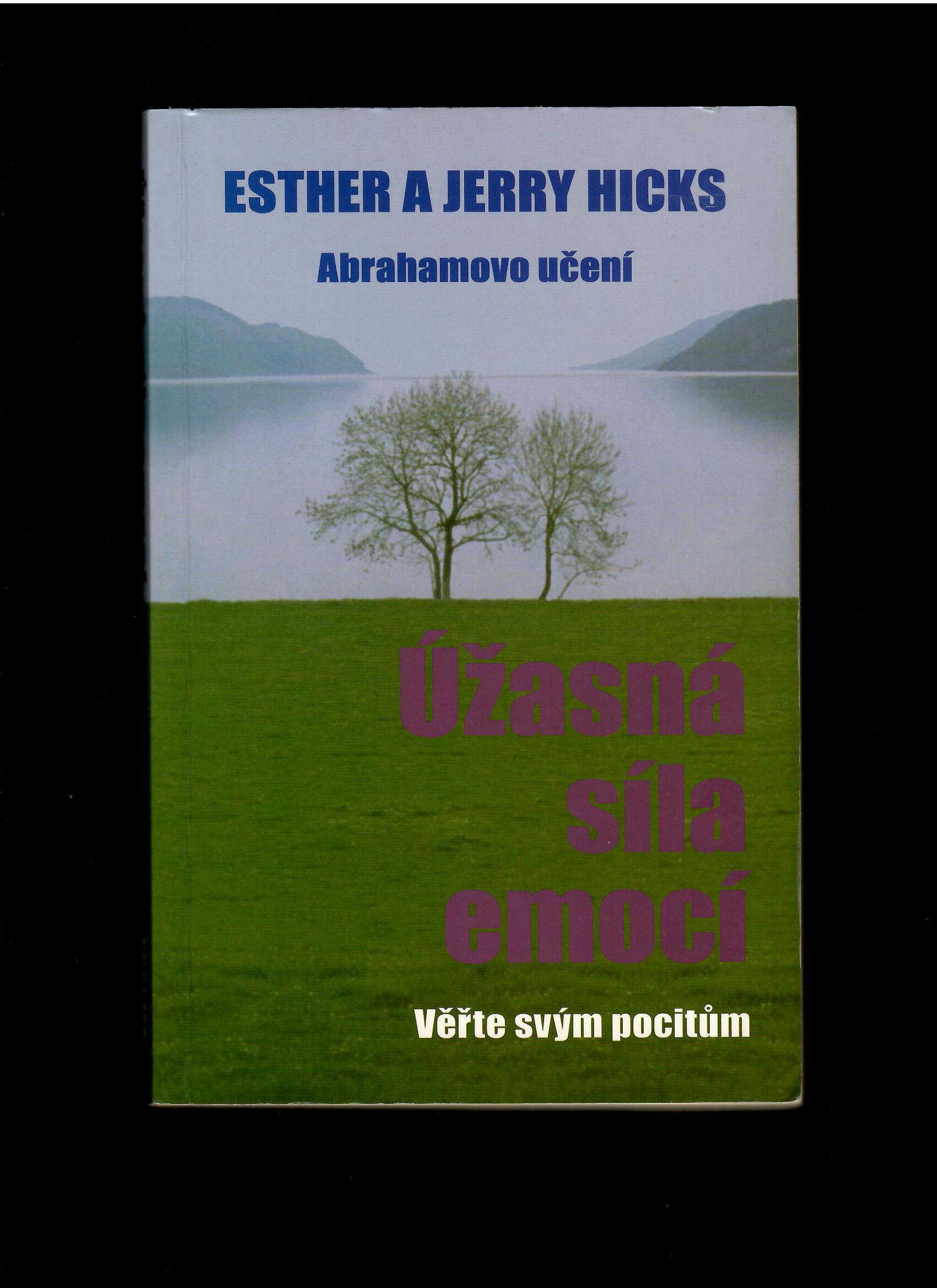 Esther a Jerry Hicks: Úžasná síla emocí