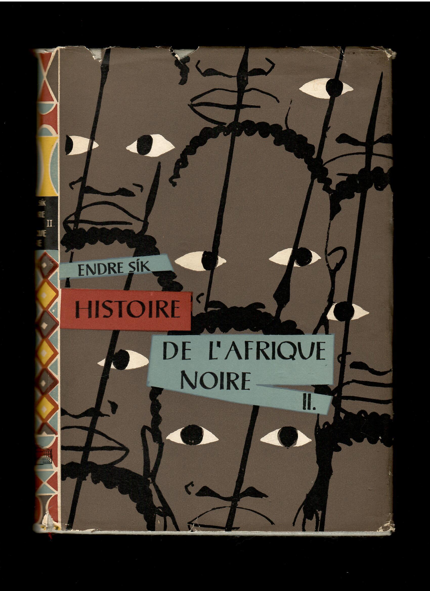 Endre Sík: Histoire de l'Afrique Noire II.