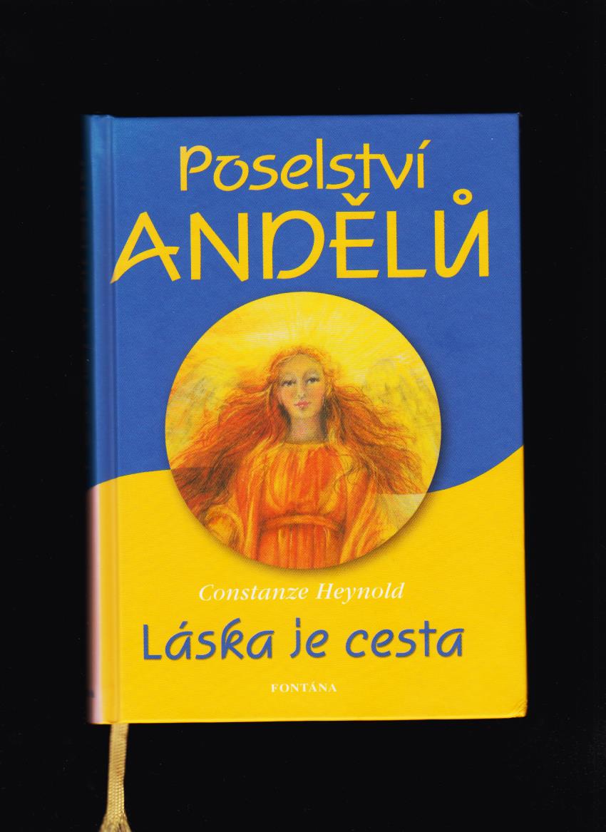 Constanze Heynold: Poselství andělů. Láska je cesta