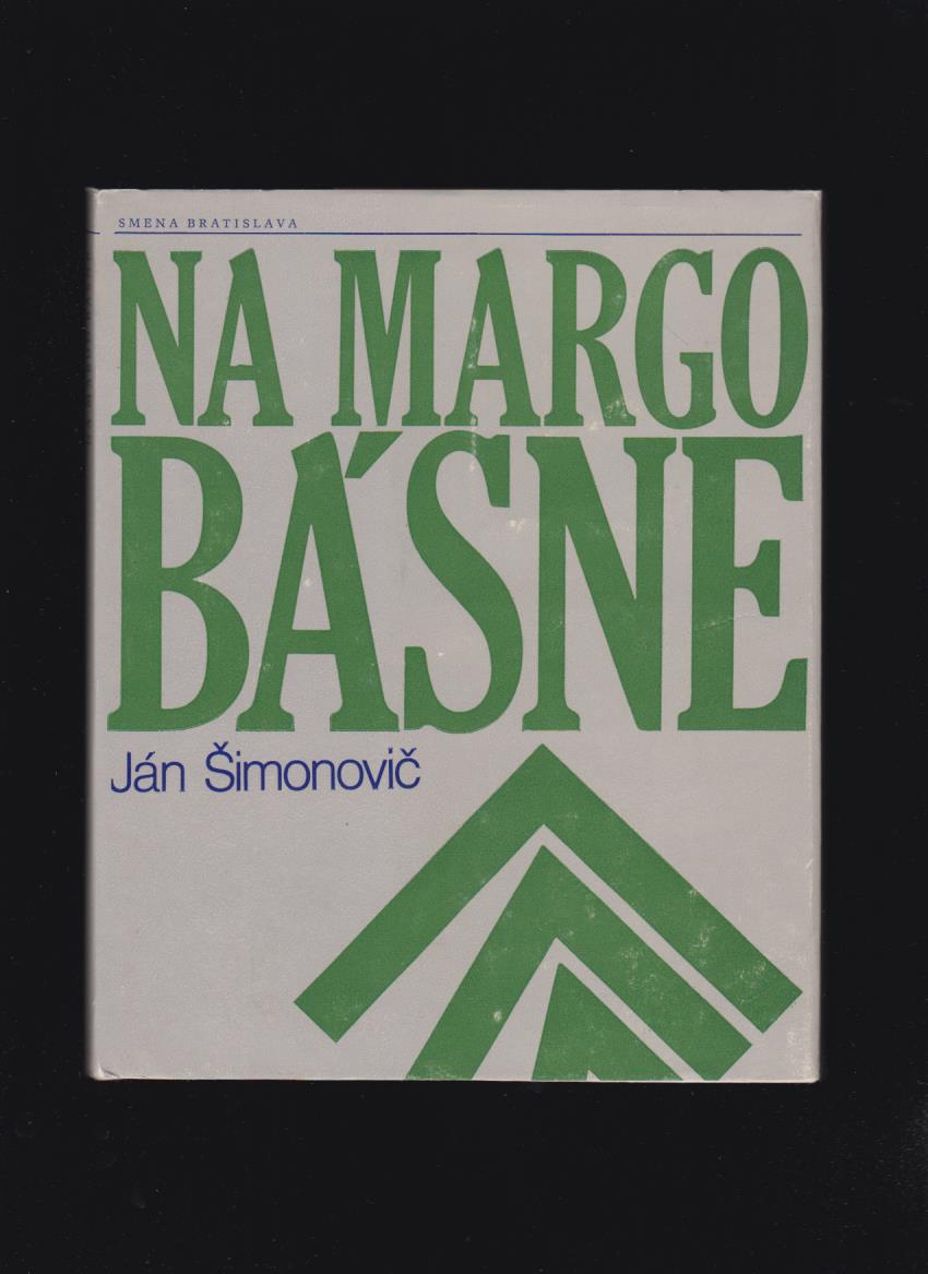 Ján Šimonovič: Na margo básne