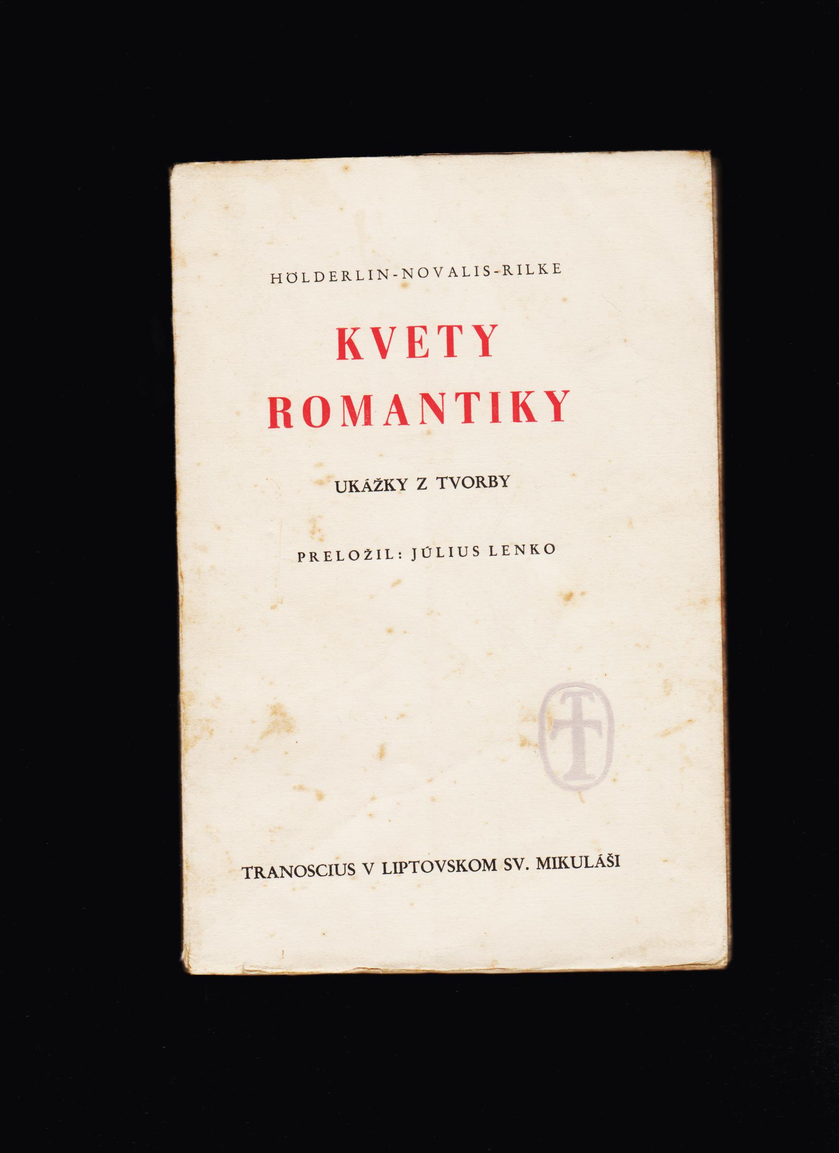 Hölderlin, Novalis, Rilke: Kvety romantiky. Ukážky z tvorby