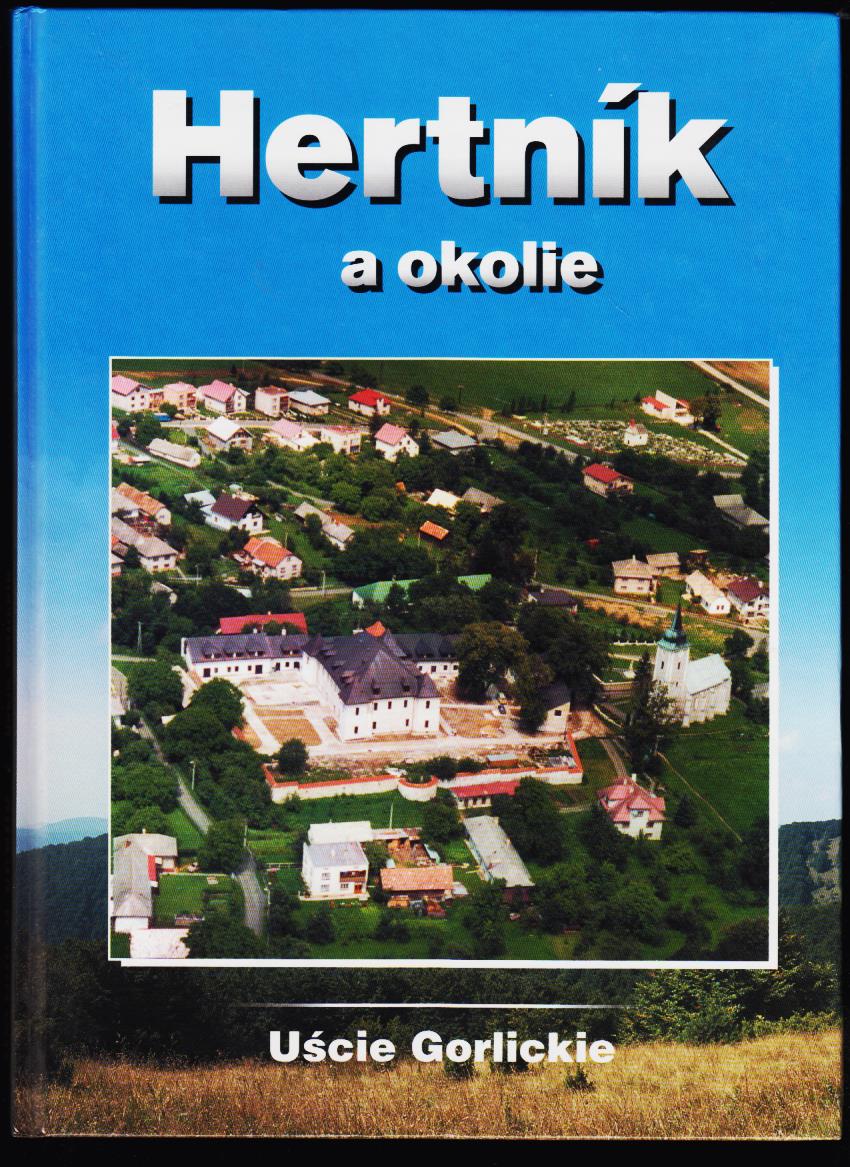 Ján Pataky, František Gutek, Jozef Petrovič, Marek Olés: Hertník a okolie