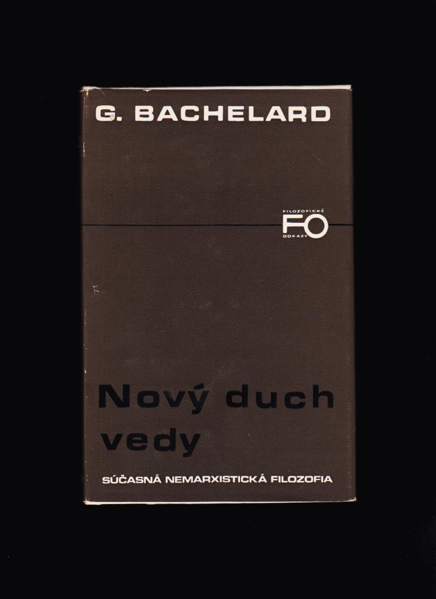 Gaston Bachelard: Nový duch vedy